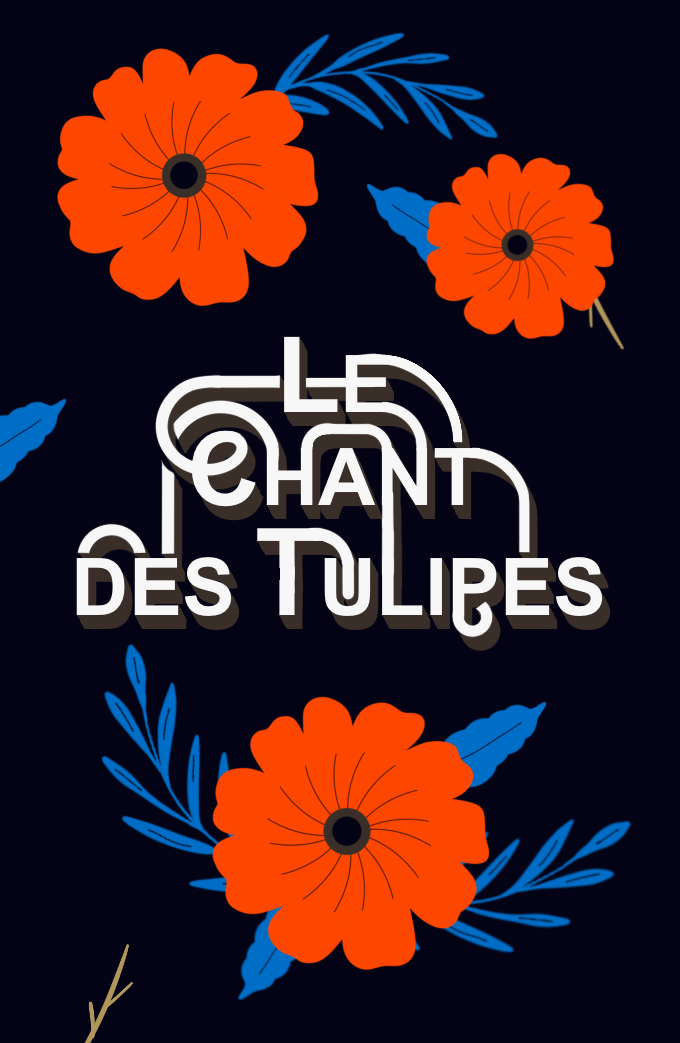 Le Chant des Tulipes, par CHAUSSETTE
