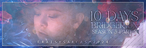 10 Days! Bridgerton, par Fraisy Sarcasm
