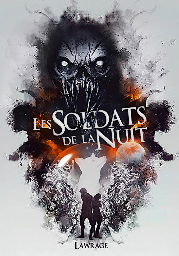 Les Soldats de la Nuit, par Lawrage