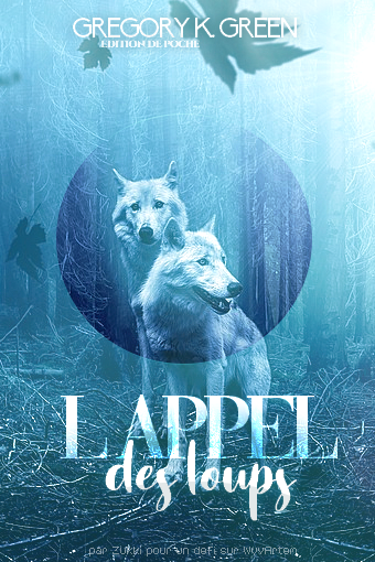 L'appel des loups., par Zukki