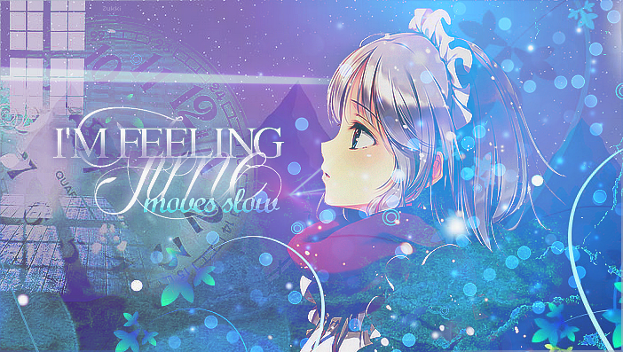 I'm feeling Time moves slow, par Zukki