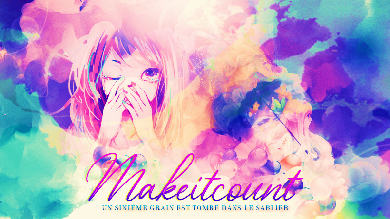 Make it count, par Kaerin